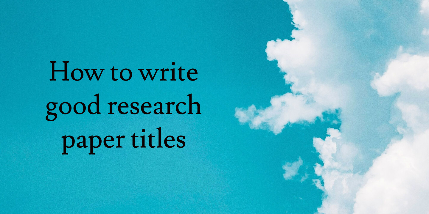examples of good titles for research papers